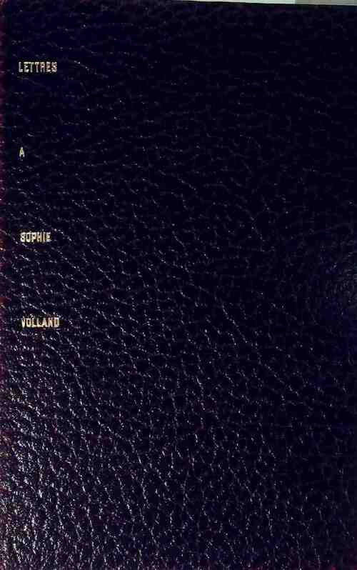 Livrenpoche : Lettres à Sophie Volland - Denis Diderot - Livre