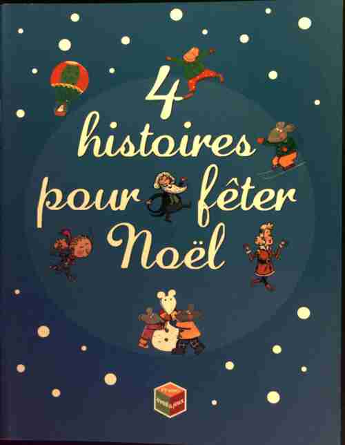 Livrenpoche : 4 histoires pour fêter Noël - Collectif - Livre