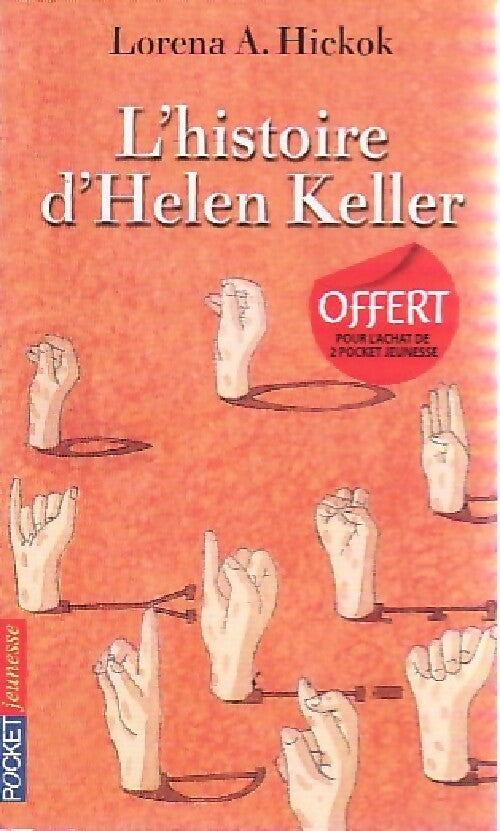 Livrenpoche : L'histoire d'Helen Keller - Lorena A. Hickok - Livre