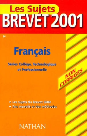 Livrenpoche : Français Brevet Sujets corrigés 2001 - Nicole Giraudo - Livre