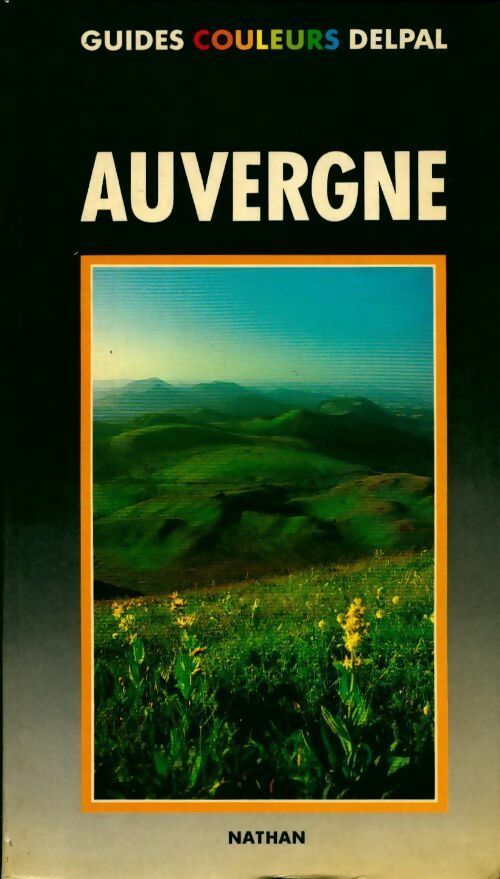 Livrenpoche : Auvergne - Gilles Dupuy - Livre