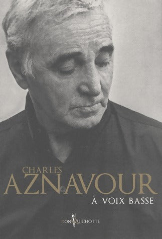 Livrenpoche : A voix basse - Charles Aznavour - Livre