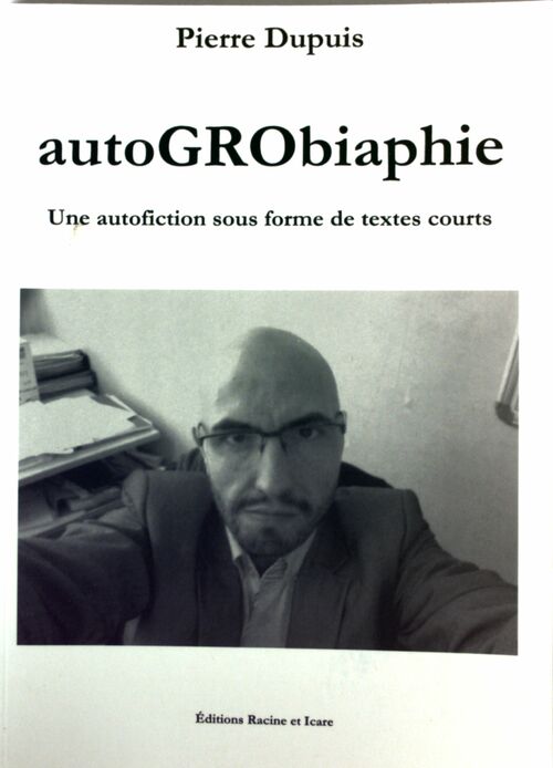 Livrenpoche : Autogrobiaphie - Pierre Dupuis - Livre