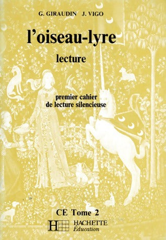 Livrenpoche : Lecture L'oiseau-lyre CE Tome II. Premier cahier de lecture silencieuse - Gérard Giraudin - Livre