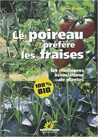Livrenpoche : Le poireau préfère les fraises - Hans Wagner - Livre