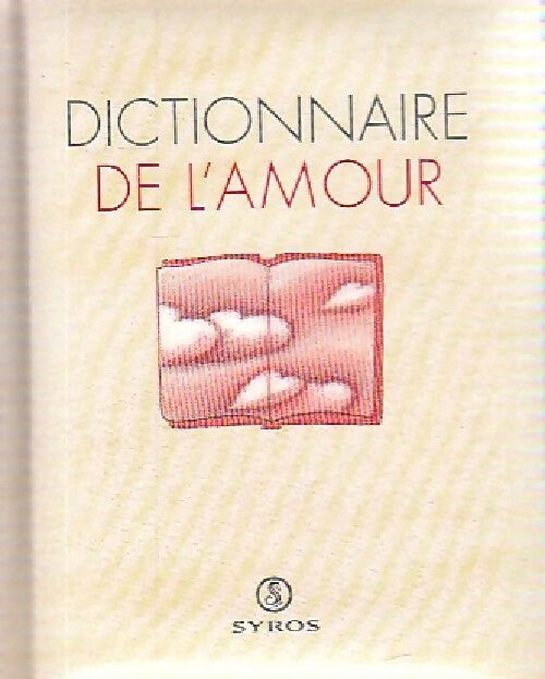 Livrenpoche : Dictionnaire de l'amour - Inconnu - Livre