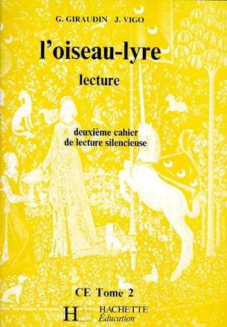 Livrenpoche : Lecture L'oiseau-lyre CE Tome II. Deuxième cahier de lecture silencieuse - Gérard Giraudin - Livre
