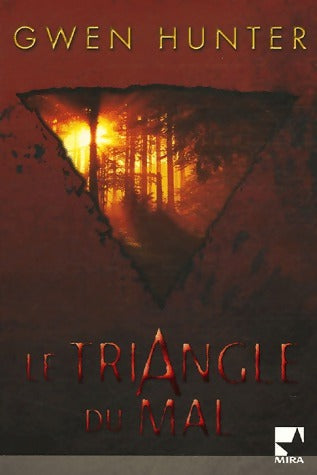 Livrenpoche : Le triangle du mal - Gwen Hunter - Livre