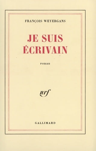 Livrenpoche : Je suis écrivain - François Weyergans - Livre