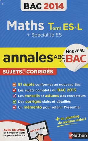 Maths Terminales ES, L sujets & corrigés 2014 - Marie-Dominique Danion -  ABC du bac - Livre