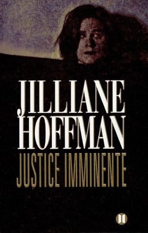 Livrenpoche : Justice imminente - Jilliane Hoffman - Livre