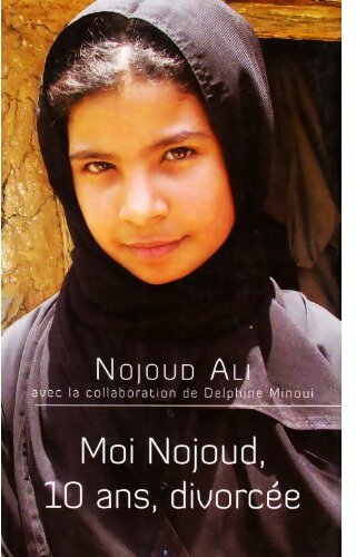 Livrenpoche : Moi Nojoud, 10 ans, divorcée - Nojoud Ali - Livre