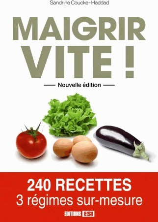 Livrenpoche : Maigrir vite ! - Sandrine Coucke-Haddad - Livre