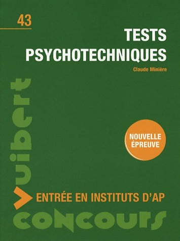 Livrenpoche : Entrée en instituts d'AP. Tests psychotechniques - Claude Minière - Livre