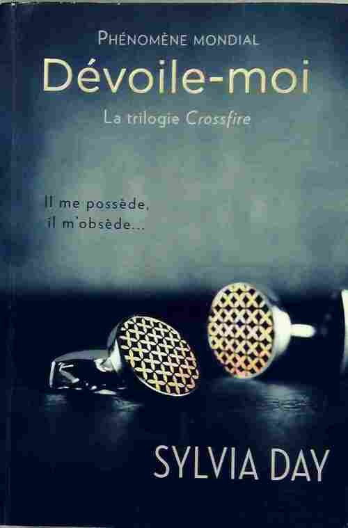 Livrenpoche : Crossfire Tome I : Dévoile-moi - Sylvia Day - Livre