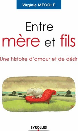 Entre mère et fils - Virginie Megglé - Livre