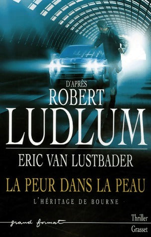 Livrenpoche : La peur dans la peau - Eric Van Lustbader - Livre