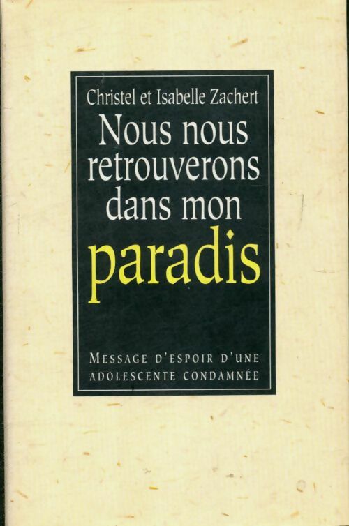 Livrenpoche : Nous nous retrouverons dans mon paradis - Christel Zachert - Livre
