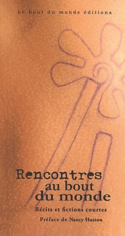 Livrenpoche : Rencontres au bout du monde - Collectif - Livre