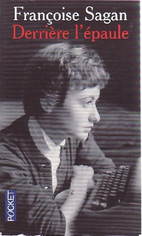 Livrenpoche : Derrière l'épaule... - Françoise Sagan - Livre