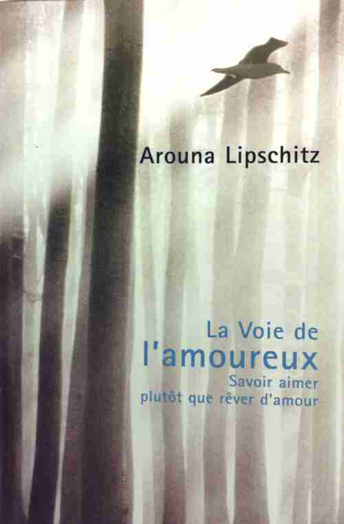 Livrenpoche : La voie de l'amoureux - Arouna Lipschitz - Livre