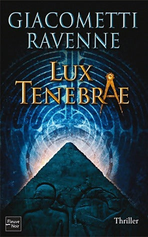Livrenpoche : Lux Tenebrae - Eric Giacometti, Eric Giacometti Et Jacques Ravenne - Livre