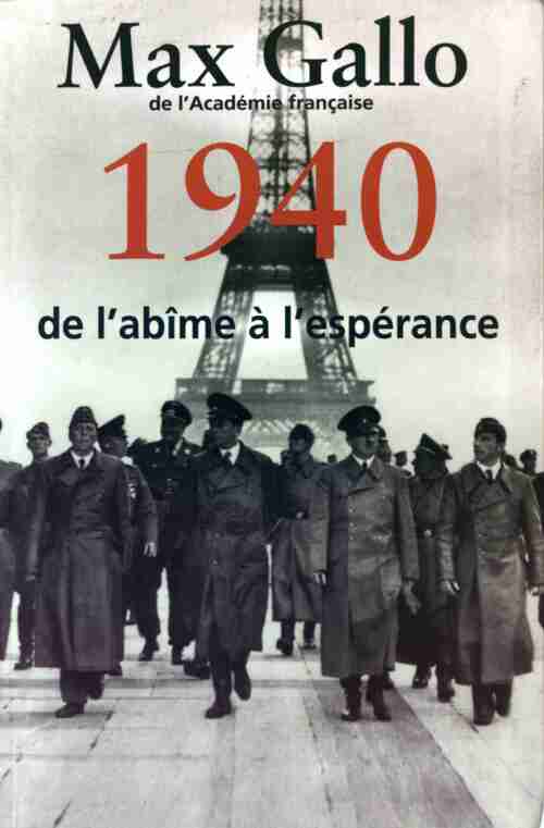 Livrenpoche : 1940, De l'abîme à l'espérance - Max Gallo - Livre
