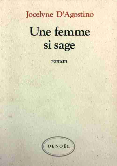 Livrenpoche : Une femme si sage - Jocelyne D'Agostino - Livre