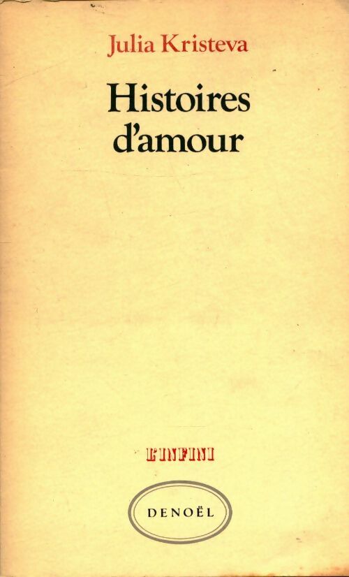 Livrenpoche : Histoires d'amour - Julia Kristeva - Livre
