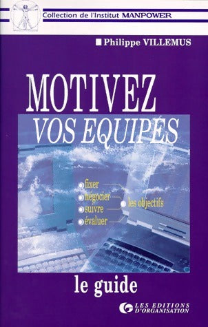 Livrenpoche : Motiver vos équipes - Philippe Villemus - Livre