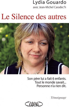Livrenpoche : Le silence des autres - Lydia Gouardo - Livre