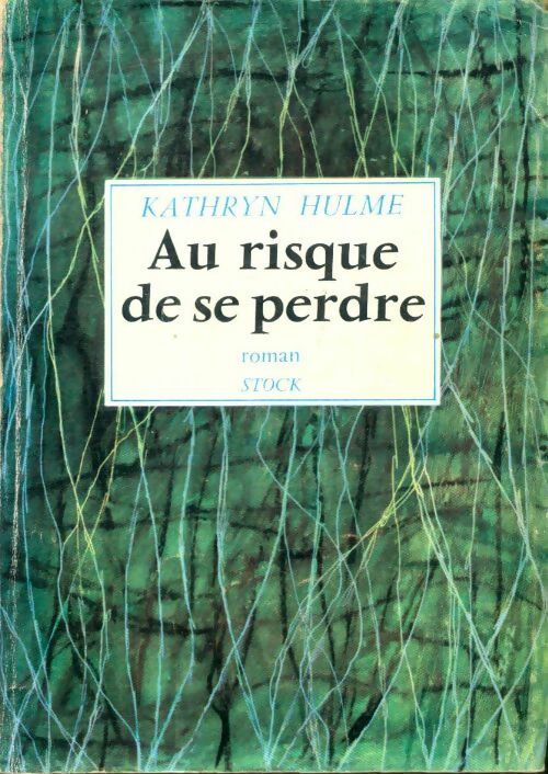 Livrenpoche : Au risque de se perdre - Kathryn Hulme - Livre