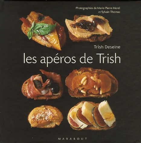 Livrenpoche : Les apéros de Trish - Trish Deseine - Livre