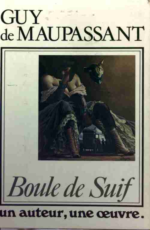 Livrenpoche : Boule de suif et autres nouvelles - Guy De Maupassant - Livre