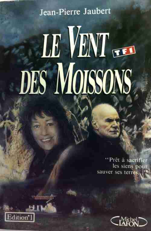 Livrenpoche : Le vent des moissons - Jean-Pierre Jaubert - Livre