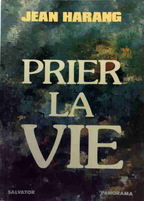 Livrenpoche : Prier la vie - Jean Harang - Livre