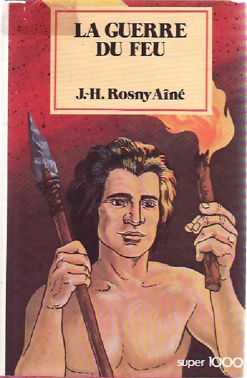Livrenpoche : La guerre du feu - Joseph-Henry Rosny Ainé - Livre