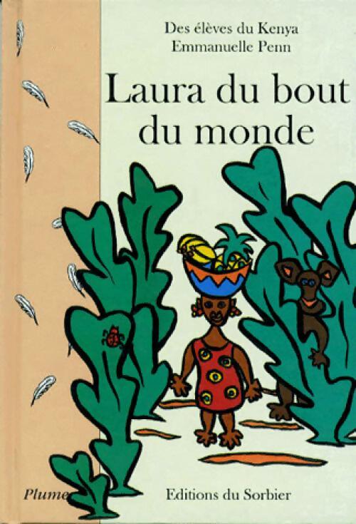 Laura du bout du monde - Emmanuelle Penn -  Plume - Livre