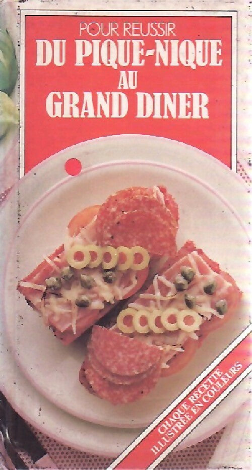 Livrenpoche : Pour réussir du pique nique au grand dîner - Anne-Marie Thuot - Livre