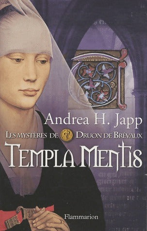 Livrenpoche : Les mysteres de druon de Brevaux Tome III : Templas mentis - Andréa H. Japp - Livre