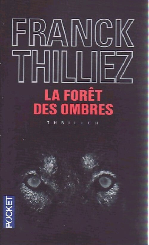 Livrenpoche : La forêt des ombres - Franck Thilliez - Livre
