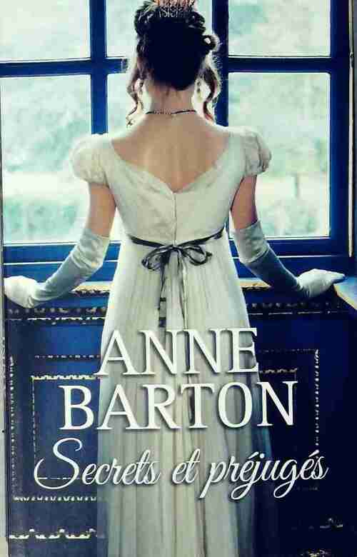 Livrenpoche : Secrets et préjugés - Anne Barton - Livre