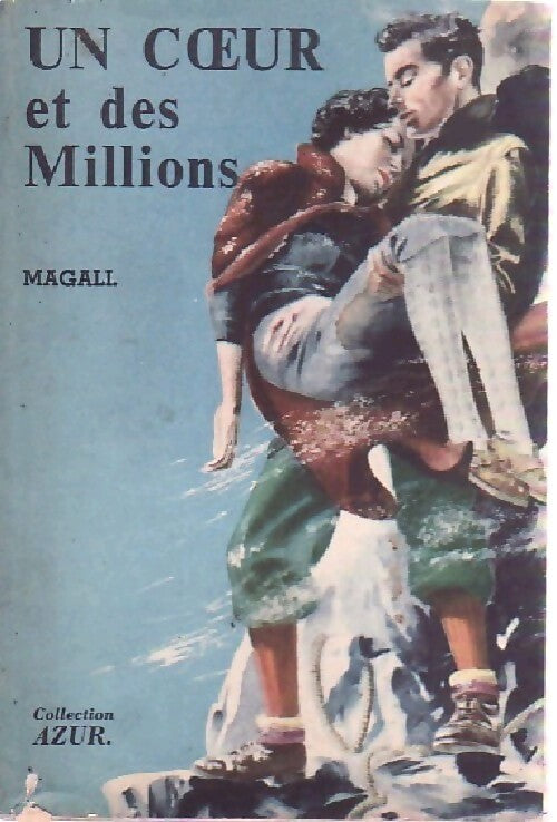 Un coeur et des millions - Magali - Livre