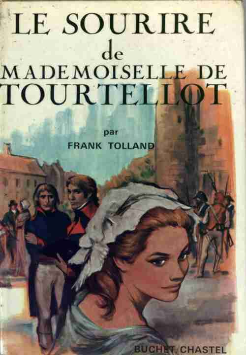 Livrenpoche : Le sourire de Mademoiselle de Tourtellot - Frank Tolland - Livre