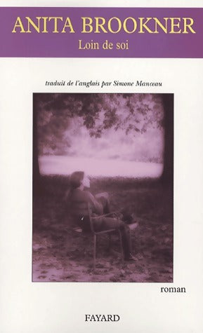 Livrenpoche : Loin de soi - Anita Brookner - Livre