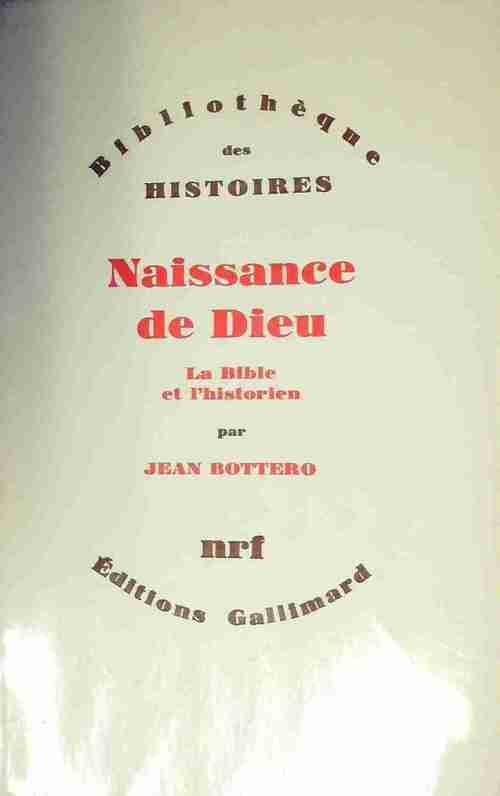 Livrenpoche : Naissance de Dieu : La bible et l'historien - Jean Bottéro - Livre