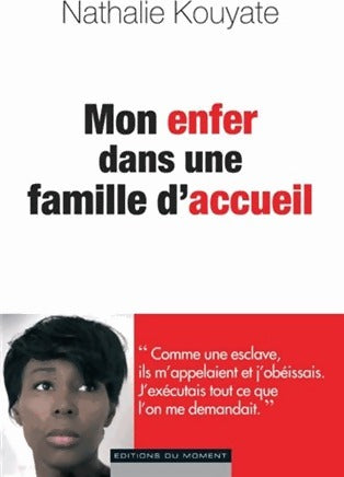Livrenpoche : Mon enfer dans une famille d'accueil - Nathalie Kouyate - Livre