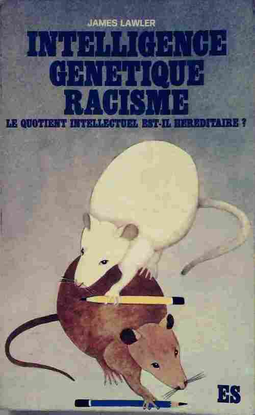 Livrenpoche : Intelligence, génétique, racisme - James Lawler - Livre