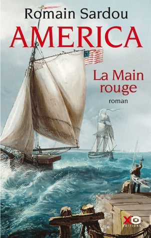 Livrenpoche : La main rouge Tome II : America - Romain Sardou - Livre