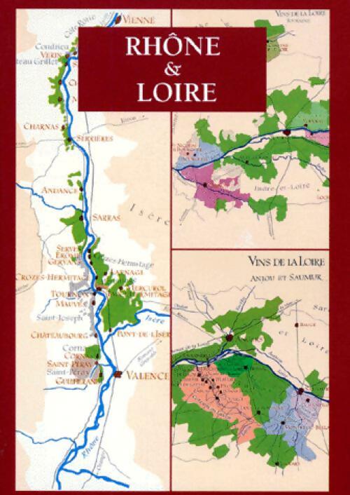 Rhône & Loire - Inconnu -  Les grands vins de France - Livre
